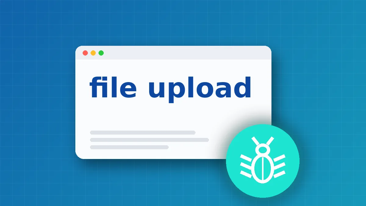 File Upload Vulnerabilities: Warning Signs and Immediate Fixes