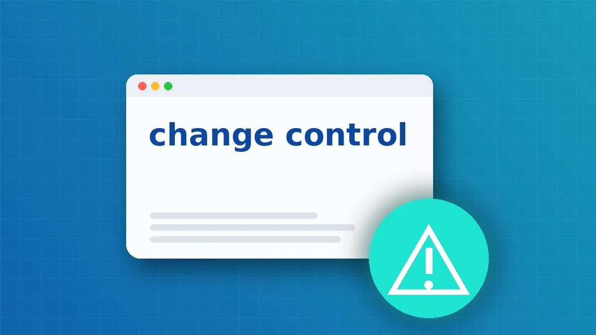 Patch Change Management: Seven Rules to Reduce Risk